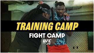 Francis Ngannou  CIRYL GANE TRAINING CAMP EP4 [upl. by Mcintyre]