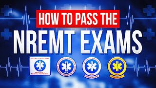 How to Pass NREMT Exams  NREMT Prep for All EMS Levels [upl. by Llecrad705]