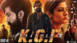 KGF Chapter 3 Full Movie in Hindi Dubbed  Yash  Srinidhi Shetty  Sanjay Dutt  Review amp Facts [upl. by Jorin603]