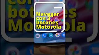 DESACTIVAR navegación por gestos Motorola  Navegar con 3 botones [upl. by Costello118]