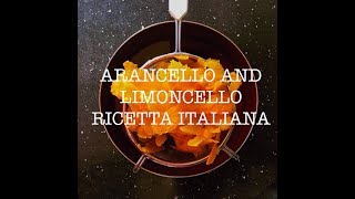 Arancello and Limoncello Video Recipe Original Ricetta Italiana [upl. by Hendrix388]