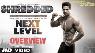 SHREDDED NEXT LEVEL  Program Overview  Guru Mann  Health and Fitness [upl. by Ahsiloc]