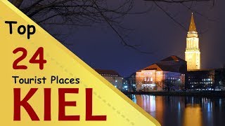 quotKIELquot Top 24 Tourist Places  Kiel Tourism  GERMANY [upl. by Effie122]