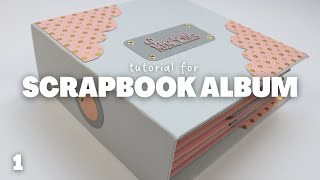 Scrapbook Album Tutorial Part 1  Covers and Spine [upl. by Avril159]