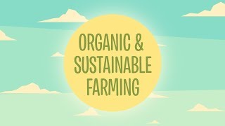 Organic amp Sustainable Farming [upl. by Sephira]