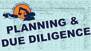 Land Development 101  Planning amp Due Diligence [upl. by Ilac]