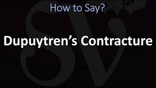 How to Pronounce Dupuytren’s Contracture CORRECTLY [upl. by Ferullo654]