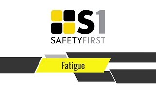 Fatigue  Safety First Safety Basics [upl. by Lakym332]