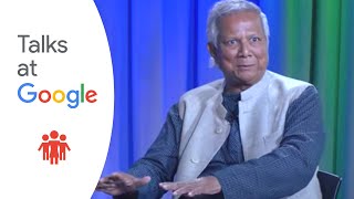 A World of Three Zeros  Muhammad Yunus  Talks at Google [upl. by Solracsiul123]