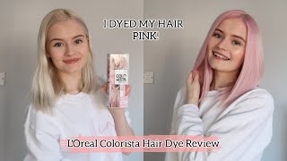 I DYED MY HAIR PINK  LOreal Colorista Tutorial  Review [upl. by Sydelle]