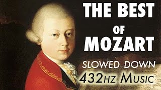 The Best Of Mozart  Slowed Down  432Hz  45 Hours [upl. by Sanger231]