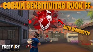 TESTING SETTING DAN SENSITIVITAS RUOK FF DI RANKED AUTO HEADSHOT  FREE FIRE INDONESIA [upl. by Naharba292]