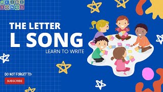 The Letter L Song – Learn to Write the Alphabet [upl. by Cantone]