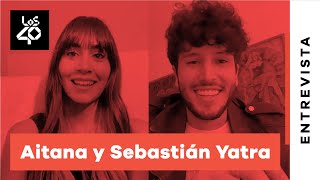 AITANA y SEBASTIÁN YATRA revelan los SECRETOS de CORAZÓN SIN VIDA  LOS40 [upl. by Atiuqet669]