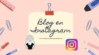 ¿Cómo crear un blog en Instagram [upl. by Eetsirk]