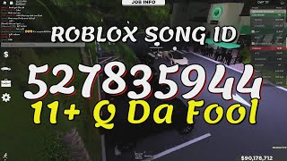 11 Q Da Fool Roblox Song IDsCodes [upl. by Caryl]