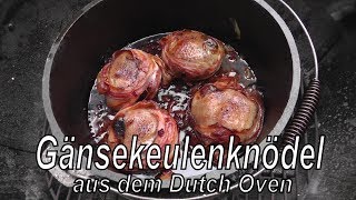 Gänsekeulenknödel aus dem Dutch Oven [upl. by Samala]