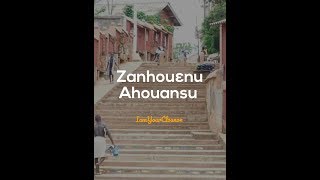 PANÉGYRIQUE ZANHOUÈNOU AHOUÈNOUVÍ [upl. by Havens558]