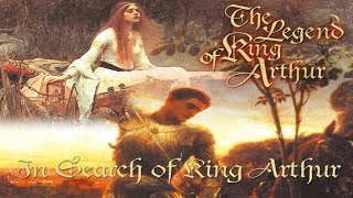 The Legends Of King Arthur  King Arthur  Documentary [upl. by Darleen]