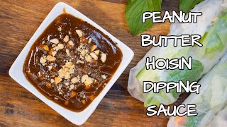 Peanut Butter Hoisin Dipping Sauce l 5 Ingredient Authentic Vietnamese Recipe [upl. by Aseeram]