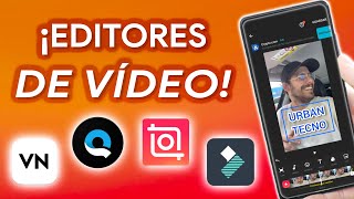 MEJORES APLICACIONES GRATIS para EDITAR VÍDEO en tu MOVIL [upl. by Atnahs]