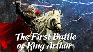 King Arthurs First Battle Arthurian Legend Explained [upl. by Asilad]