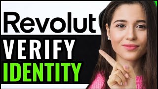 HOW TO VERIFY REVOLUT ACCOUNT UPDATED GUIDE [upl. by Eimiaj678]