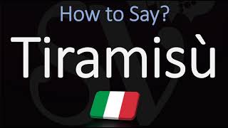 How to Pronounce Tiramisù CORRECTLY [upl. by Savil522]