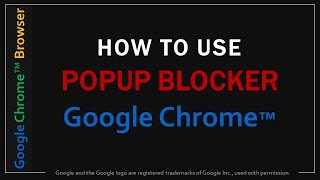 How to Use Popup Blocker in Google Chrome [upl. by Ahseyn545]