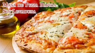 Masa de Pizza Rapida Sin Levadura Natural [upl. by Loutitia922]