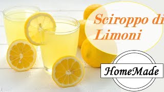 Sciroppo di Limoni  HomeMade  Lemon Syrup [upl. by Hoebart796]