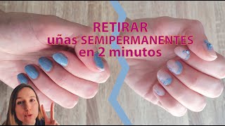 QUITAR esmalte SEMIPERMANENTE en 2 MINUTOS [upl. by Oniotna648]