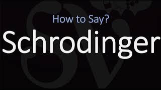 How to Pronounce Schrodinger CORRECTLY [upl. by Chanda340]