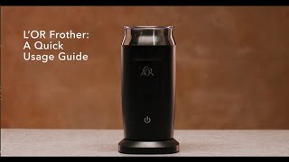 LOR Milk Frother A Quick Usage Guide [upl. by Sinnod]