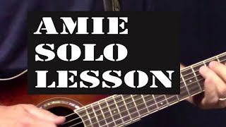 Amie Guitar Lesson  How to play the Solo on Acoustic Guitar [upl. by Rakia]