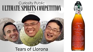 The Greatest Tequila EVER  Tears of Llorona  The Ultimate Spirits Competition  Curiosity PUblic [upl. by Blus]