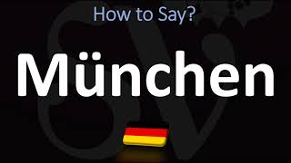 How to Pronounce München Munich [upl. by Nairim489]