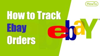 How to Track Ebay Orders [upl. by Akeenat472]