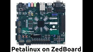 Tutorial 03 How to run PetaLinux on ZedBoard AZ [upl. by Ayital]