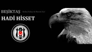 Hadi hisset Beşiktaş [upl. by Phyllys401]