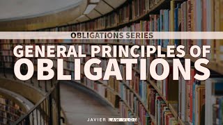 Obligations 1 General Principles of Obligations [upl. by Bogusz398]