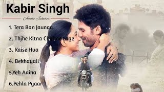 Kabir Singh Full Album Songs  Shahid Kapoor Kiara Advani  Sandeep Reddy Vanga  Audio Jukebox [upl. by Nnaid]