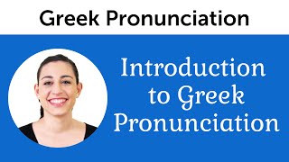 Introduction to Perfect Greek Pronunciation [upl. by Leoine69]