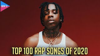 TOP 100 RAP SONGS OF 2020 YOUR CHOICE [upl. by Ennahs]