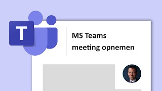 MS Teams opnemen Opnemen delen bewerken en downloaden [upl. by Shelli]