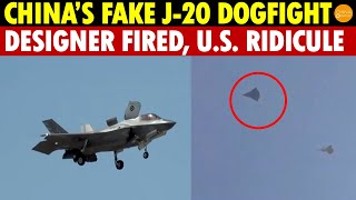 China Fabricated J20 Dogfight With US Jets Ridiculed Chief Designer Ousted [upl. by Seidnac375]