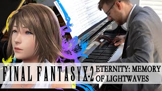 Eternity Memory of Lightwaves FFX2 [upl. by Gnagflow602]