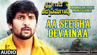 Aa Seetha Devainaa Full Song  Krishnagadi Veera Prema Gaadha  Nani Mehr Pirzada  Kvpg Songs [upl. by Harihat]