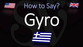 How to Pronounce Gyro CORRECTLY Greek Cuisine Pronunciation [upl. by Engamrahc]