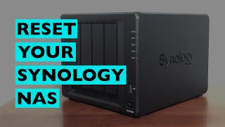 3 Ways To Reset A Synology NAS [upl. by Reinhart]